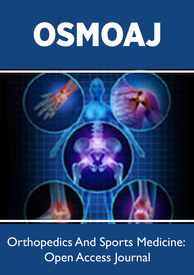 Lupine Publishers Orthopedics and Sports Medicine: Open Access Journal