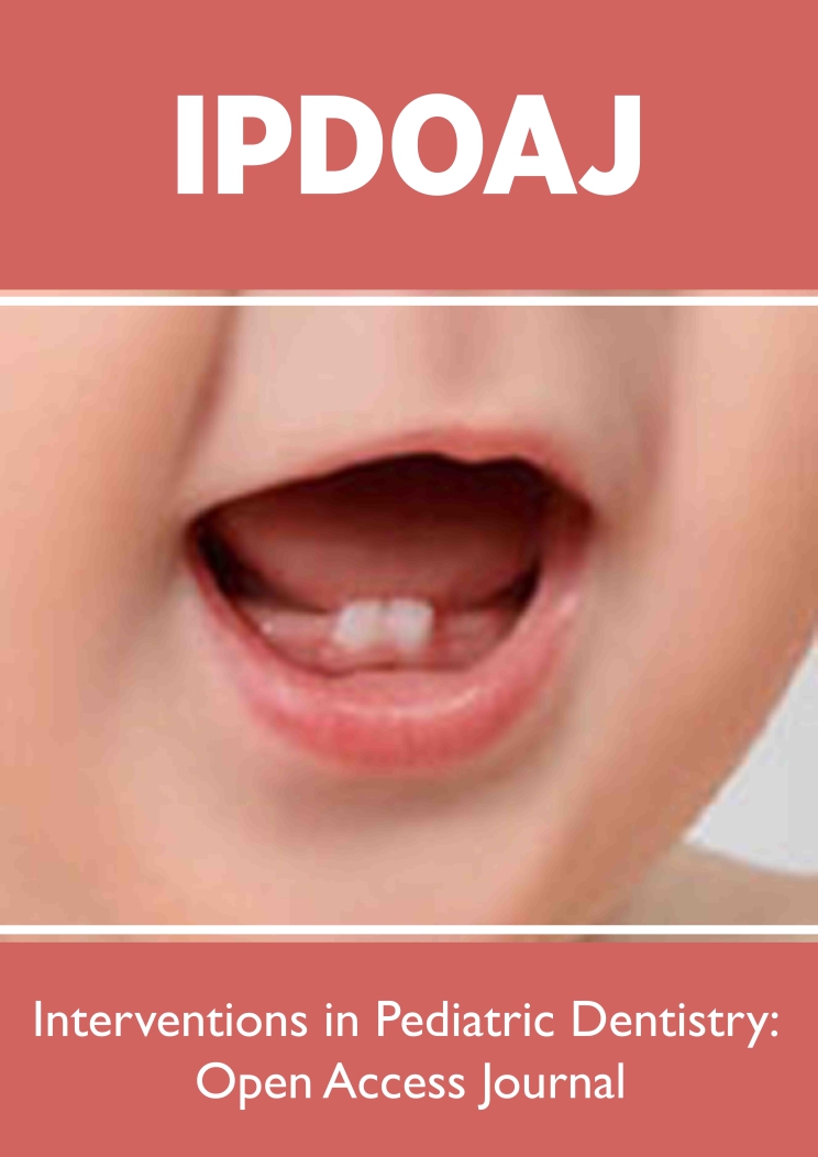 Lupine Publishers Interventions in Pediatric Dentistry: Open Access Journal